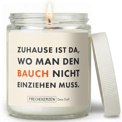 Kerze mit Spruch | zuhause ist da, wo man den bauch nicht einziehen muss.
