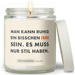 Sojawachs Kerze | man kann ruhig ein bisschen irre sein. es muss nur stil haben.