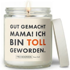 Kerze mit Spruch | gut gemacht mama! ich bin toll geworden.